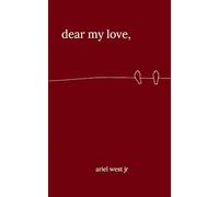 dear my love