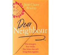 Dear Neighbour: A moving, inspirational novel about community, family and the true meaning of home
