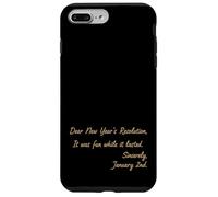 Dear New Years Resolution It Was Fun While It Lasted Graphic Case for iPhone 7 Plus/8 Plus