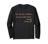 Dear New Years Resolution It was Fun While It Lasted Graphic Long Sleeve T-Shirt