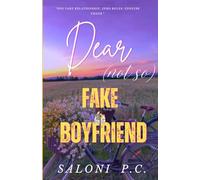 Dear (not so) Fake Boyfriend: clean & wholesome rom-com (The Heartcase Diaries)