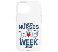 Dear Nurse - Happy National Nurses Week 2025 Case for iPhone 15