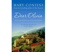 Dear Olivia: An Italian Journey of Love and Courage