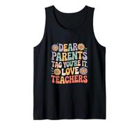 Dear Parents Tag You’re It Funny Teacher End of School Tank Top