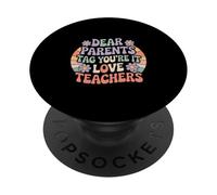 Dear Parents Tag You’re It Funny Teacher Quote PopSockets Adhesive PopGrip