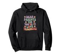 Dear Parents Tag You’re It Teacher Quote Back to School Pullover Hoodie