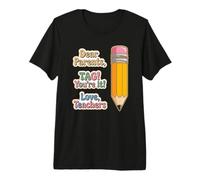 Dear Parents Tag You're It Funny Teacher End School Year Premium T-Shirt