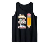 Dear Parents Tag You're It Funny Teacher End School Year Tank Top