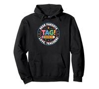 Dear Parents Tag You're It Happy Kindergarten Vacation Now Pullover Hoodie