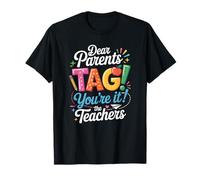 Dear Parents Tag You're It Hello Summer Elementary School T-Shirt