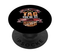 Dear Parents Tag You're It Love Teacher Funny School PopSockets Adhesive PopGrip