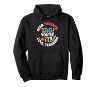Dear Parents Tag You're It Retro Educator Summer Break Fun Pullover Hoodie