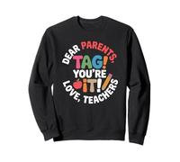 Dear Parents Tag You're It Retro Educator Summer Break Fun Sweatshirt