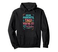 Dear Parents Tag You're It Teacher Summer Text Pullover Hoodie