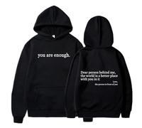 Dear Person Behind Me Hoodie Sweatshirt, You Are Enough Hoodie Sweatshirt, The Hope Hoodie for Men Women (Black,XL)