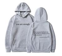 Dear Person Behind Me Hoodie Sweatshirt, You Are Enough Hoodie Sweatshirt, To the Person Behind Me Hoodie (35,5XL)