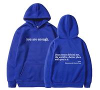 Dear Person Behind Me Hoodie Sweatshirt, You Are Enough Hoodie,World Is A Better Place Pullover Hoodie (Blue,L)