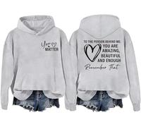 Dear Person Behind Me Hoodie, You are Enough Hoodie, Positive Mental Health Shirt Grey