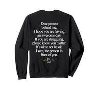 Dear Person Behind Me It's Ok Not To Be Ok (ON BACK) Sweatshirt