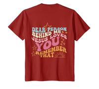 Dear Person Behind Me Jesus Loves You Remember That Clothing T-Shirt