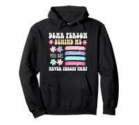 Dear Person Behind Me Positive Affirmation You Are Enough Pullover Hoodie