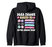 Dear Person Behind Me Positive Affirmation You Are Enough Zip Hoodie