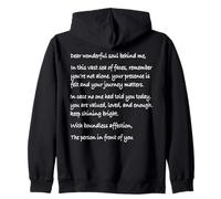 Dear Person Behind Me Positive Message Quote You Matter Zip Hoodie
