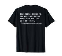 Dear Person Behind Me POSITIVITY DESIGN ON THE BACK T-Shirt