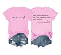 Dear Person Behind Me Shirt, You are Enough T-Shirt, Dear Person Behind Me Tshirt, You are Enough Tee Shirt Pink