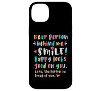 Dear person behind me, Smile, Happy cheerful lighthearted Case for iPhone 14 Plus