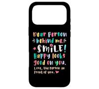 Dear person behind me, Smile, Happy cheerful lighthearted Case for iPhone 17 Pro Max