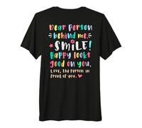 Dear Person Behind me, Smile, Happy Cheerful lighthearted Premium T-Shirt