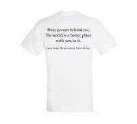 Dear Person Behind Me T Shirt - Positive Mental Health Top, Funny T-Shirts for Adults, to The Person Behind Me Tshirt, Friends Tee White