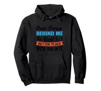 Dear Person Behind Me the World is A Better Place WIth You Pullover Hoodie