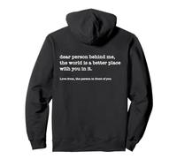 Dear Person Behind Me The World Is A Better Place With You Pullover Hoodie