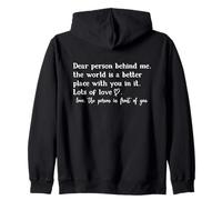 Dear Person Behind Me The World is a Better Place With You Zip Hoodie