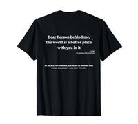 Dear Person Behind me The World is Happy You are in it T-Shirt