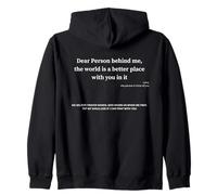 Dear person behind me the world is happy you are in it Zip Hoodie