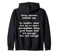 Dear Person Behind Me You Are Enough Mental Health Positive Zip Hoodie
