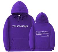 Dear Person Behind Me, You Are Enough, The World Is A Better Place With You - Purple Hoodie (White Text, L)