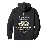 Dear Person Behind Me You're Amazing Enough ON BACK Pullover Hoodie