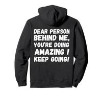 Dear person behind me you're doing great inspirational Pullover Hoodie
