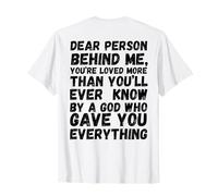 Dear Person Behind me You're Loved by God Christian Gift T-Shirt