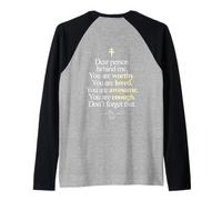 Dear Person Behind Me You're Worthy Loved Enough (ON BACK) Raglan Baseball Tee