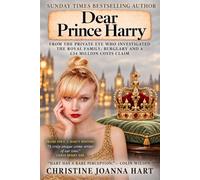 Dear Prince Harry,: He Accused Her of Spying. She Wrote Him The Truth.: 1 (The Psychotherapist Series.)