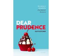 Dear Prudence: The Nature and Normativity of Prudential Discourse