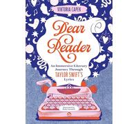 Dear Reader: An Immersive Literary Journey Through Taylor Swift's Lyrics