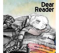 Dear Reader - Replace Why With Funny (New Sealed Vinyl LP) 145