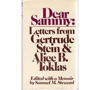 Dear Sammy: Letters from Gertrude Stein and Alice B. Toklas