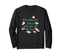 Dear Sanibel, I Think About You All The time Long Sleeve T-Shirt